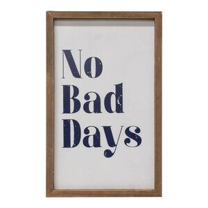 No Bad Days Framed Sign